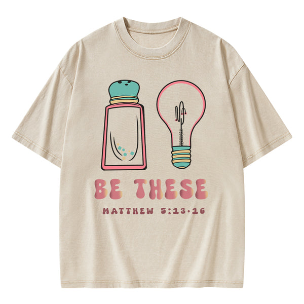 Be These Christian Washed T-Shirt