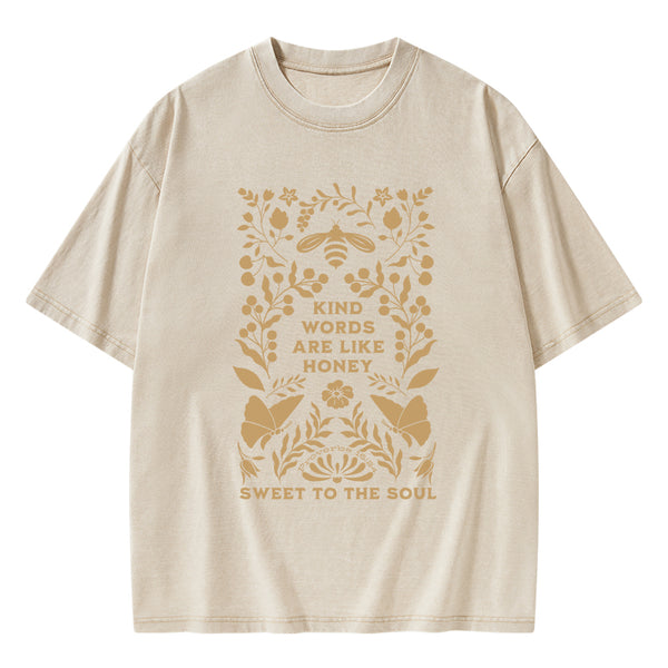 Kind Words Are Like Honey Sweet To The Soul Christian Washed T-Shirt