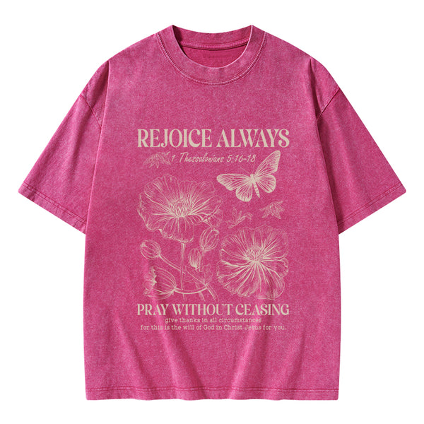 GC-WTS0638 Rejoice Always Christian Washed T-Shirt