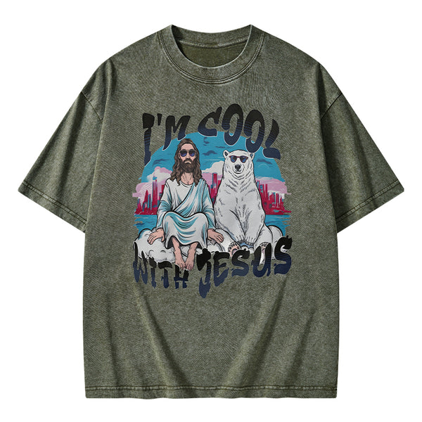 I Am Cool With Jesus Christian Washed T-Shirt