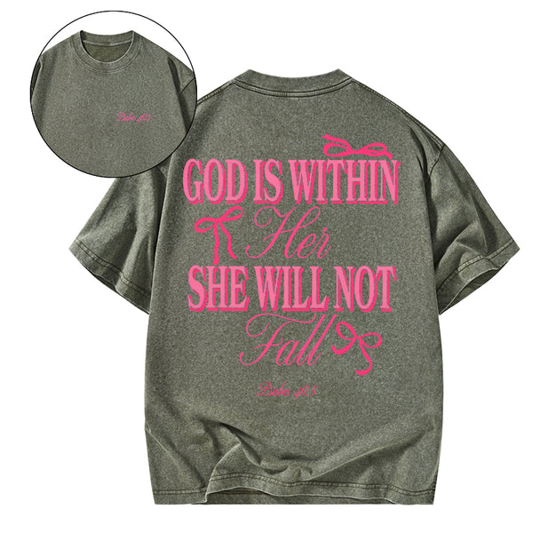 GC-WTS0755 God Is Within Her She Will Not Fall Chrsitian Washed T-Shirt
