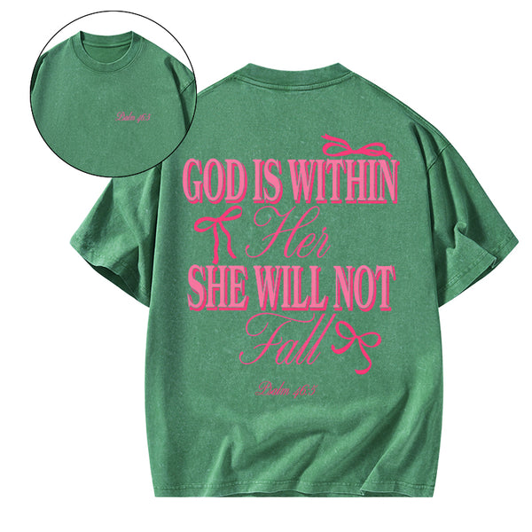 GC-WTS0755 God Is Within Her She Will Not Fall Chrsitian Washed T-Shirt