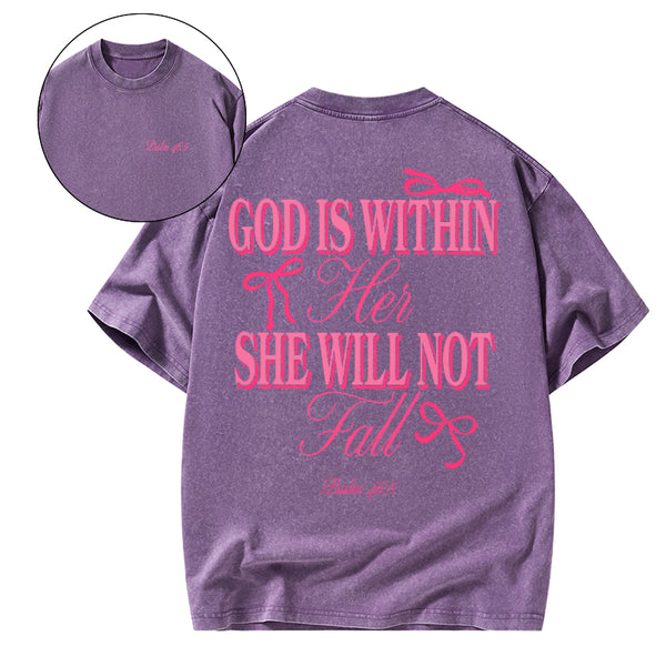 GC-WTS0755 God Is Within Her She Will Not Fall Chrsitian Washed T-Shirt