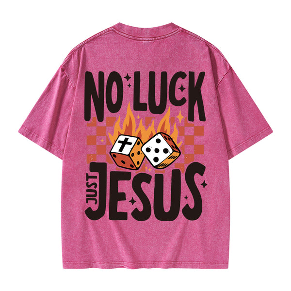 GC-WTS1018 No Luck Just Jesus Christian Washed T-Shirt