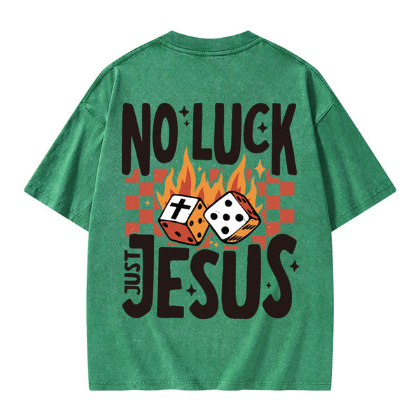 GC-WTS1018 No Luck Just Jesus Christian Washed T-Shirt