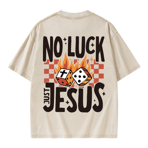 GC-WTS1018 No Luck Just Jesus Christian Washed T-Shirt