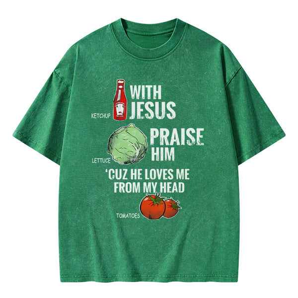 Ketchup With Jesus Chrsitian Washed T-Shrit