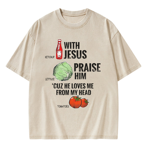 Ketchup With Jesus Chrsitian Washed T-Shrit