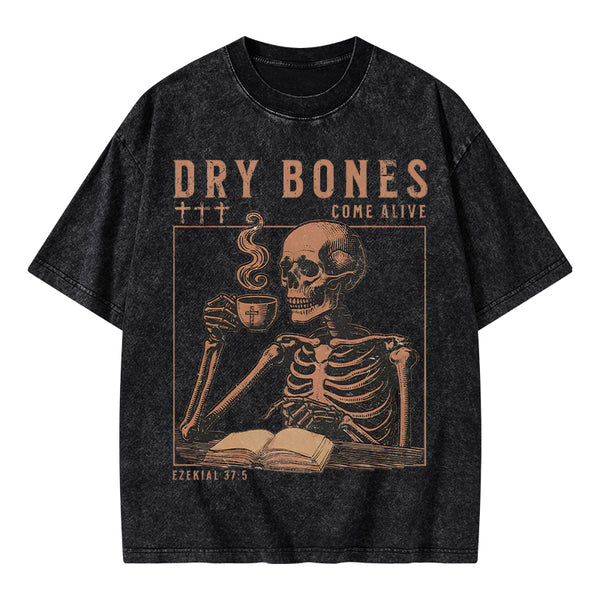 Dry Bones Come Alive Christian Washed T-Shirt