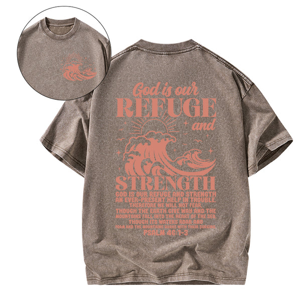 God Is Our Refuge And Strength Christian Washed T-Shirt