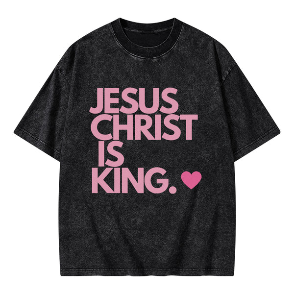 Jesus Christ Is King Christian Washed T-Shirt