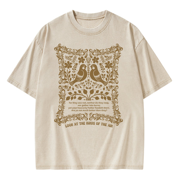 Look At The Birds Of The Air Christian Washed T-Shirt
