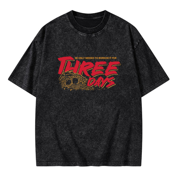 He Only Needed To Borrow It For Three Days Christian Washed T-Shirt