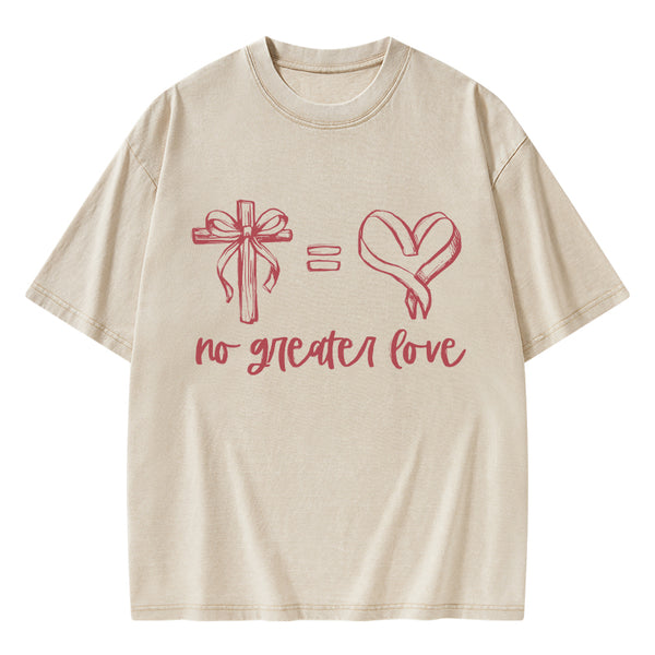 No Greater Love Christian Washed T-Shirt