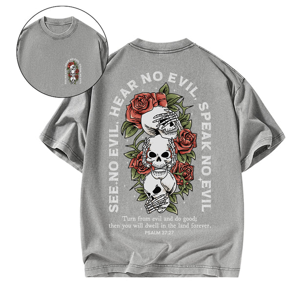 GC-WTS1713 Turn From Evil And Do Good Christian Washed T-Shirt