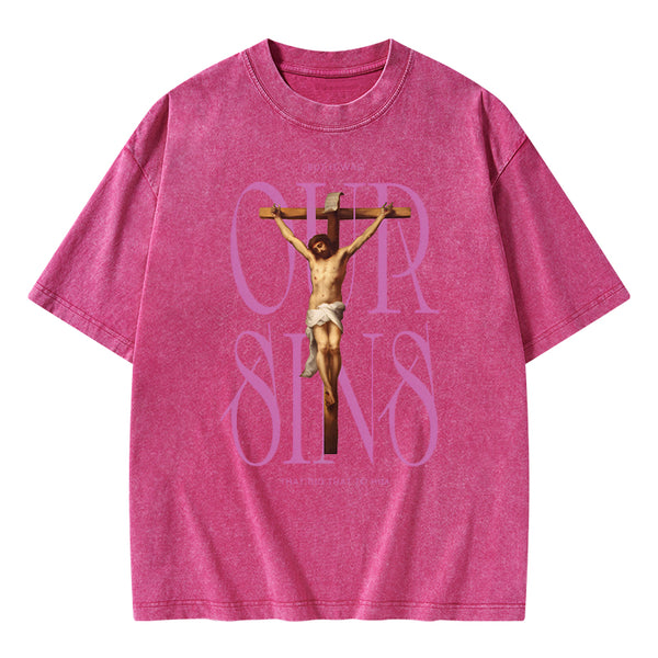 Our Sins That Did That To Him Christian Washed T-Shirt