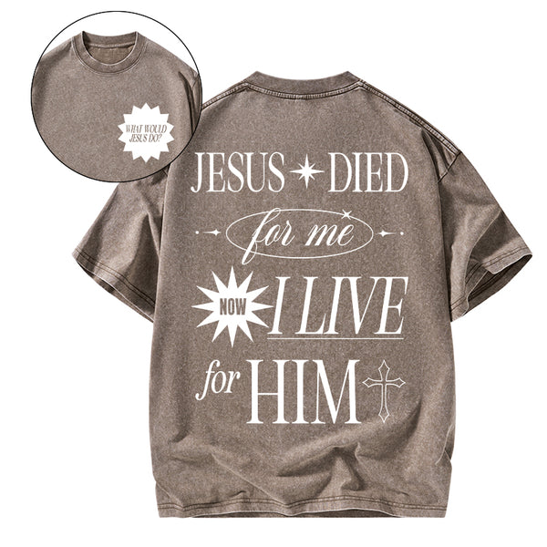 Jesus Died For Me Christian Washed T-Shirt