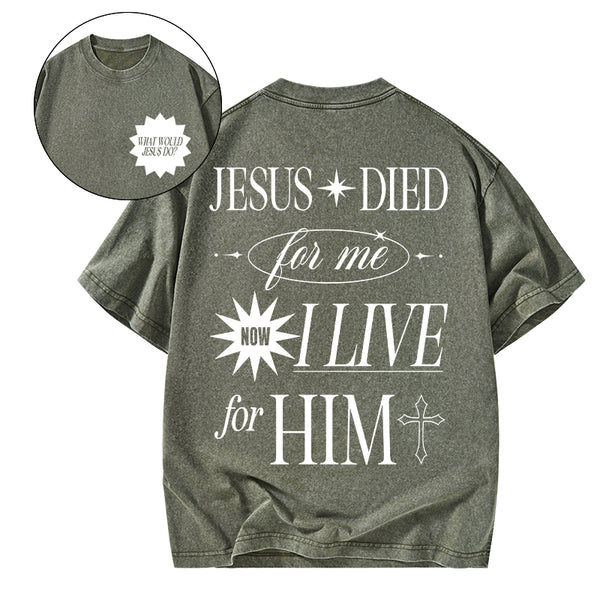 Jesus Died For Me Christian Washed T-Shirt