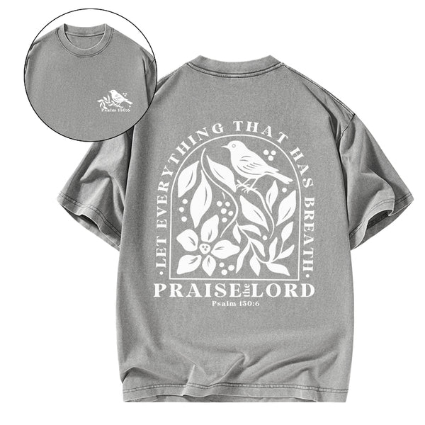 Let Everything That Has Breath Christian Washed T-Shirt