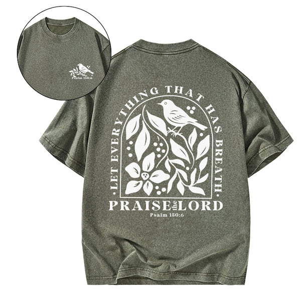 Let Everything That Has Breath Christian Washed T-Shirt