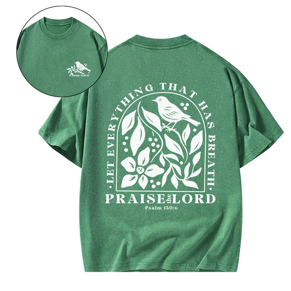 Let Everything That Has Breath Christian Washed T-Shirt