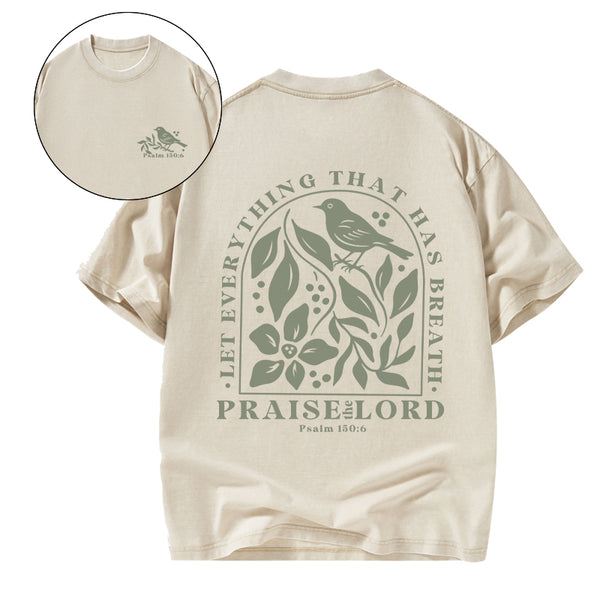 Let Everything That Has Breath Christian Washed T-Shirt