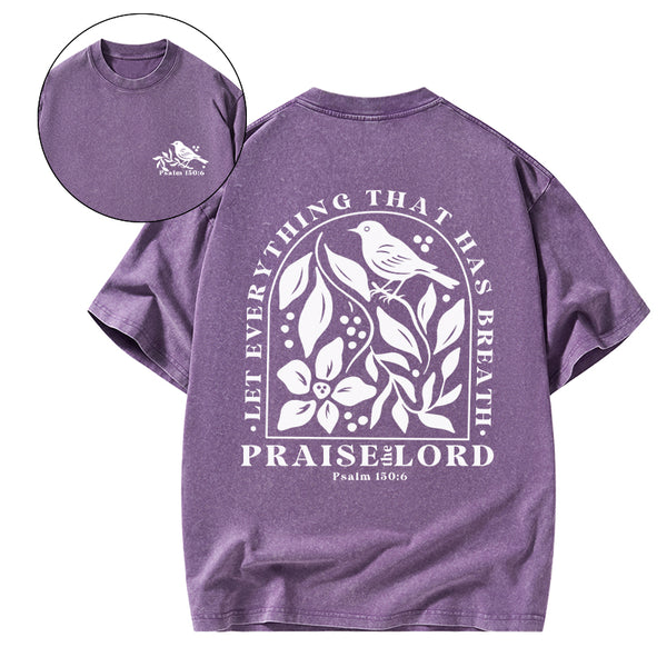 Let Everything That Has Breath Christian Washed T-Shirt