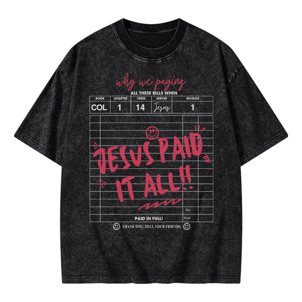 Jesus Paid It All Christian Washed T-Shirt