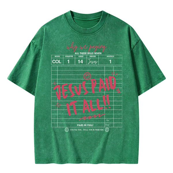Jesus Paid It All Christian Washed T-Shirt