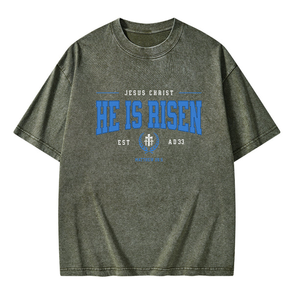 Jesus Chrsit He Is Risen Christian Washed T-Shirt