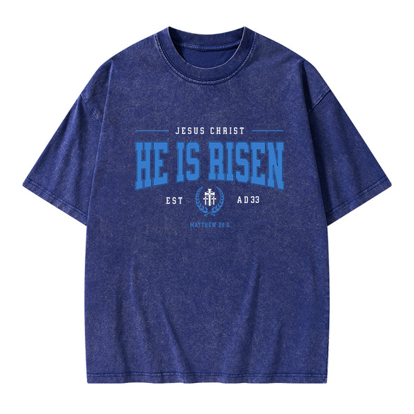 Jesus Chrsit He Is Risen Christian Washed T-Shirt
