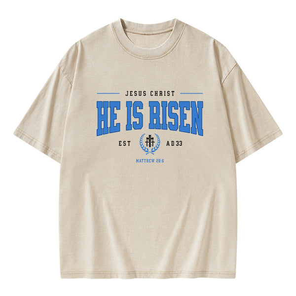 Jesus Chrsit He Is Risen Christian Washed T-Shirt