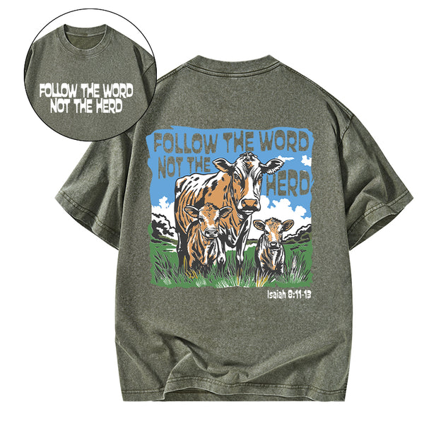 Follow The Word Not The Herd Christian Washed T-Shirt