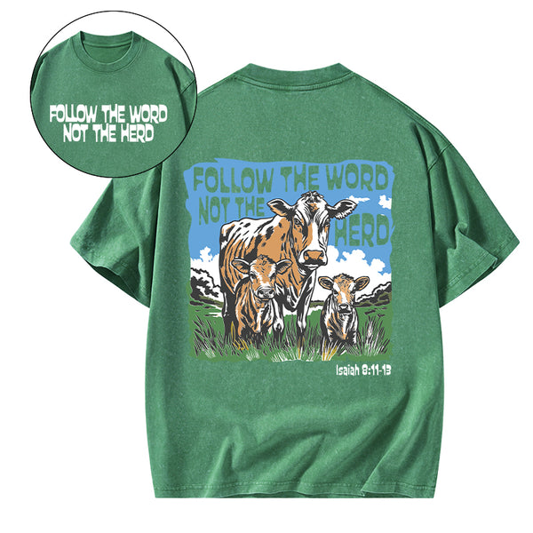Follow The Word Not The Herd Christian Washed T-Shirt