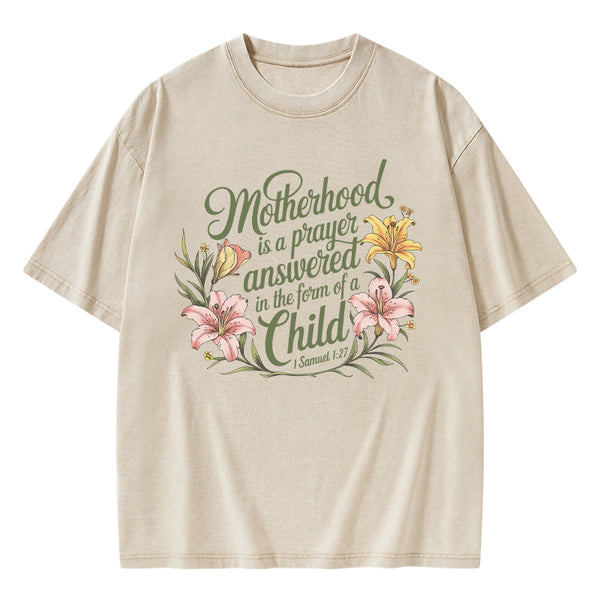 Motherhood Is A Prayer Answered Christian Washed T-Shirt
