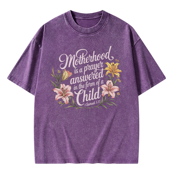 Motherhood Is A Prayer Answered Christian Washed T-Shirt