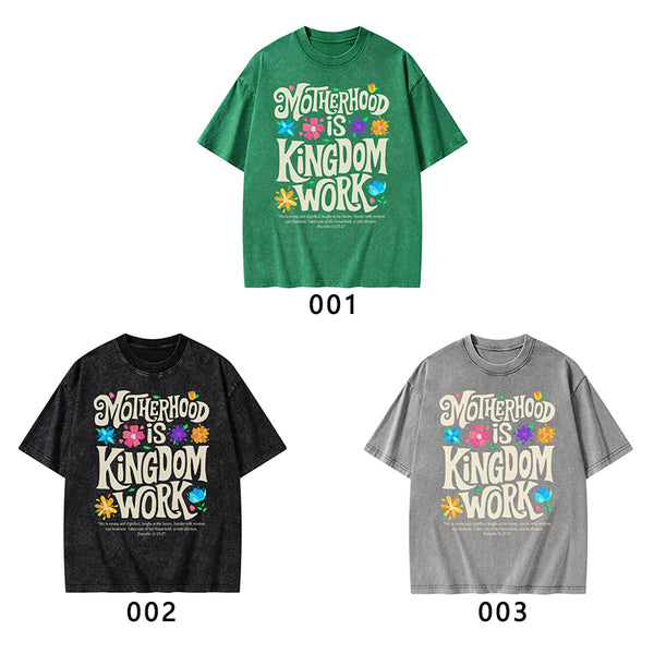 Motherhood Is Kingdom Work Christian Washed T-Shirt