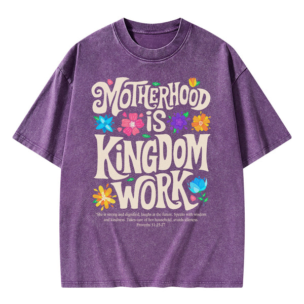 Motherhood Is Kingdom Work Christian Washed T-Shirt