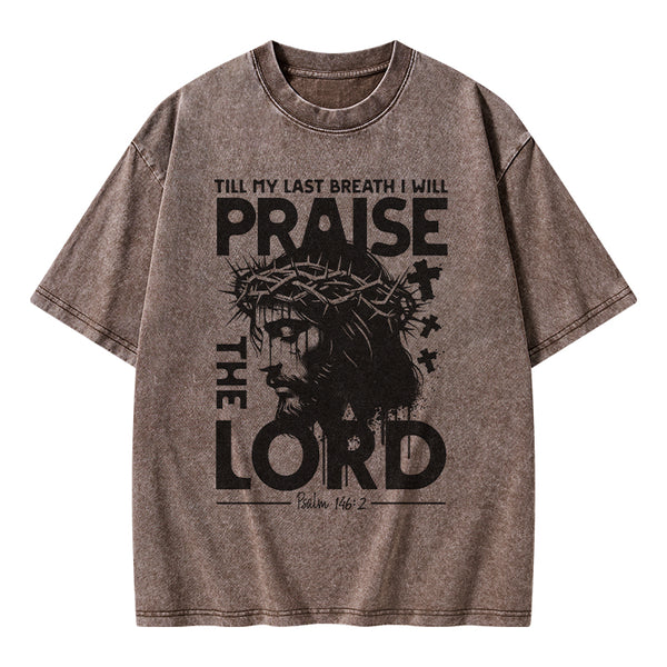 Prasie The Lord Christian Washed T-Shirt