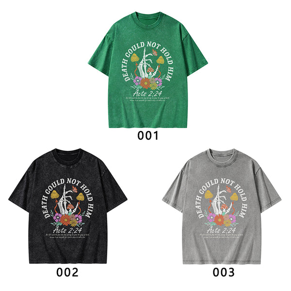 Death Could Not Hold Him Christian Washed T-Shrit