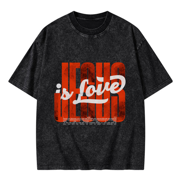 Jesus Is Love Christian Washed T-Shirt