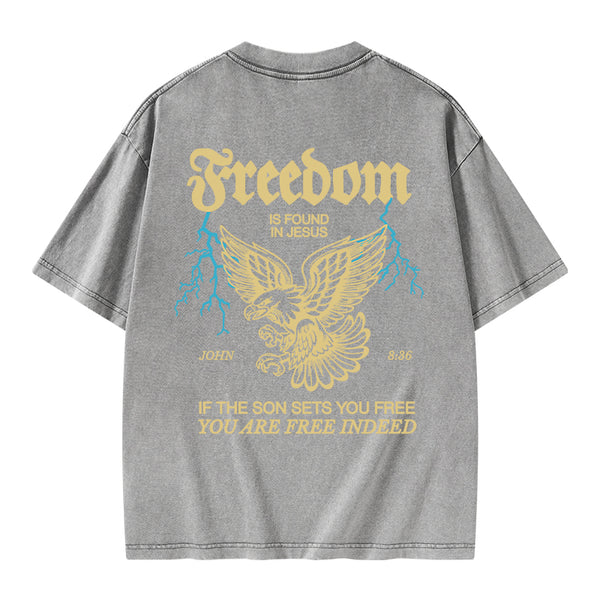 Freedom Is Found In Jesus Christian Washed T-Shirt