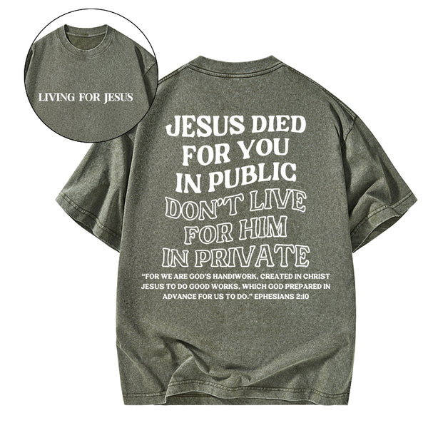 Jesus Died For You Christian Washed T-Shirt