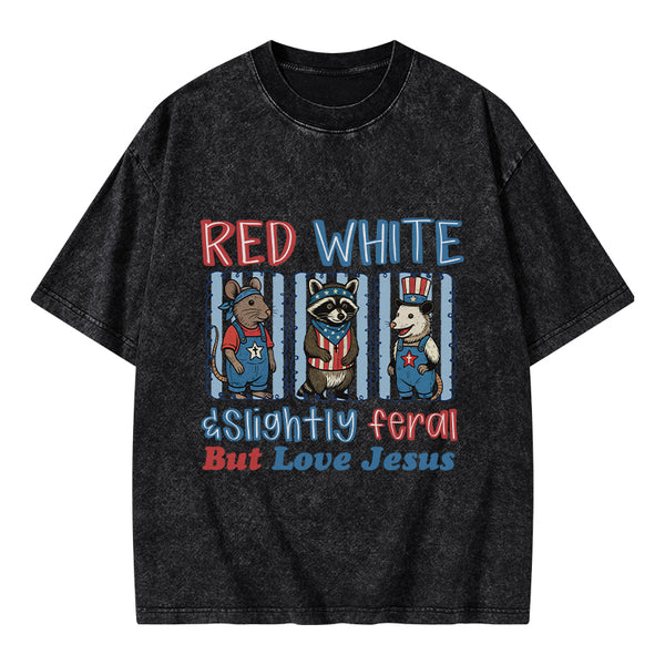 Slightly Feral But Love Jesus Christian Washed T-Shirt