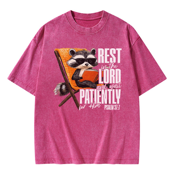 Rest In The Lord And Wait Patiently Christian Washed T-Shirt