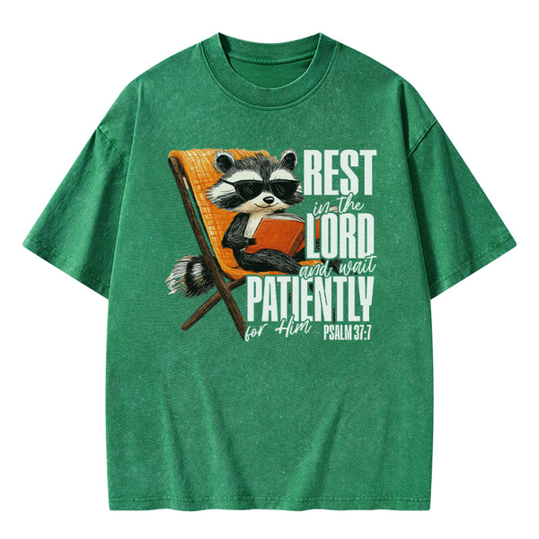 Rest In The Lord And Wait Patiently Christian Washed T-Shirt