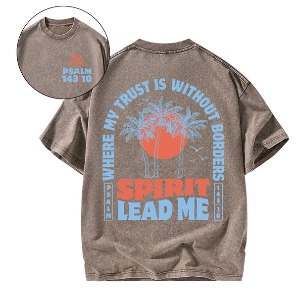 Spirit Lead Me Christian Washed T-Shirt