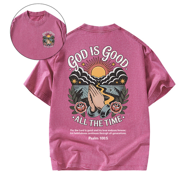God Is Good All The Time Christian Washed T-Shirt