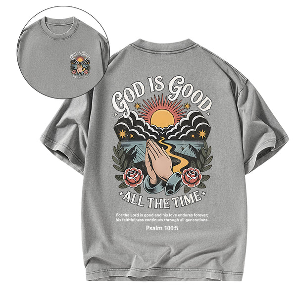 God Is Good All The Time Christian Washed T-Shirt