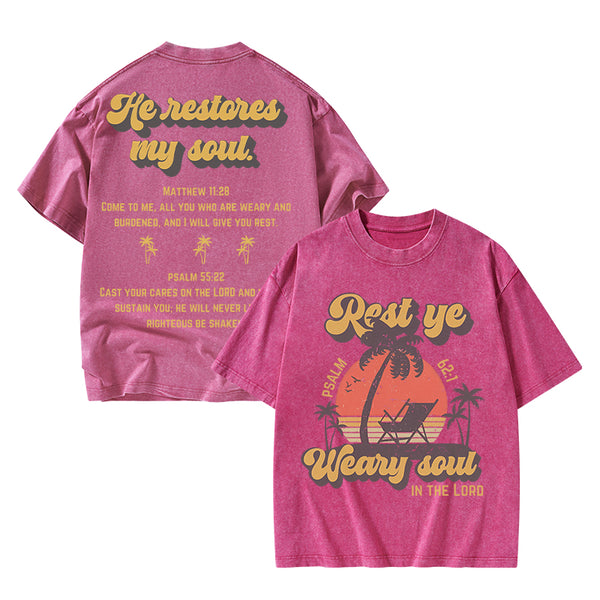 He Restores My Soul Christian Washed T-Shirt